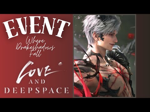 🐉Love and Deepspace EVENT "Where Drakeshadows Fall" [2] JP Dub🐉