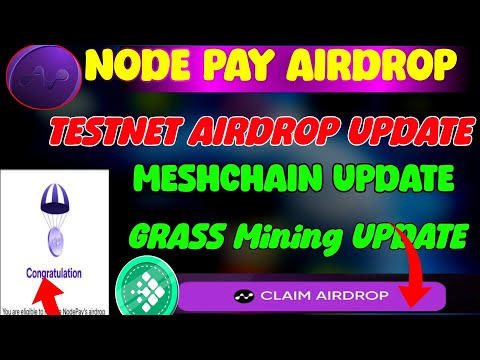 NodePay Airdrop Update l Testnet Airdrop Update l Grass Mining Net  problem l Meshchain Airdrop