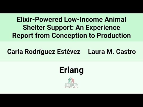 [Erlang24] Elixir-powered Low-income Animal Shelter Support: an Experience Report from Conception(…)