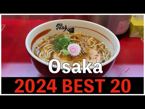 2024 Best 20 Ramen Shops in Osaka ,  Japan