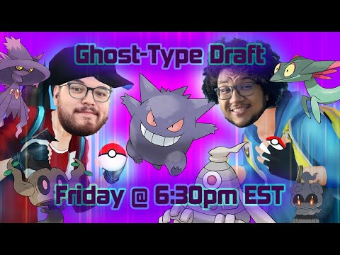 GHOST POKEMON DRAFT?!