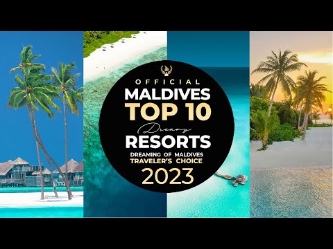 YOUR 🏆 TOP 10 Best Maldives Resorts 2023 | OFFICIAL ***12th ed*** Traveler's Choice. Dreamy Resorts