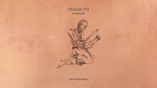 Psalm 119 - Kaph (Poor Bishop Hooper)