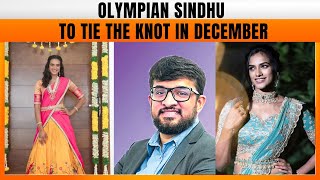 P.V. Sindhu Announces Wedding with Venkata Datta Sai on December 22 in Udaipur | News9