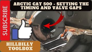 2001 Arctic Cat 500 4x4 - How to set the timing and valves - The HillBilly ToolBox Way #atv #quads