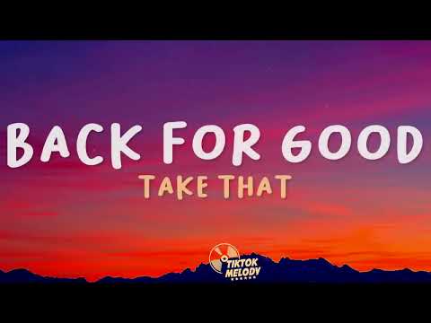 Take That - Back For Good (Lyrics)