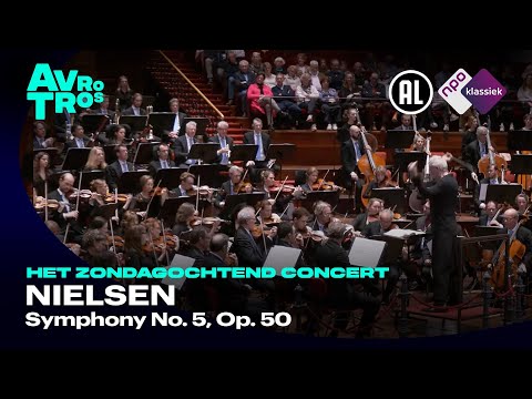 Nielsen: Symphony No. 5, Op. 50 - Radio Filharmonisch Orkest & Hannu Lintu - Live concert HD