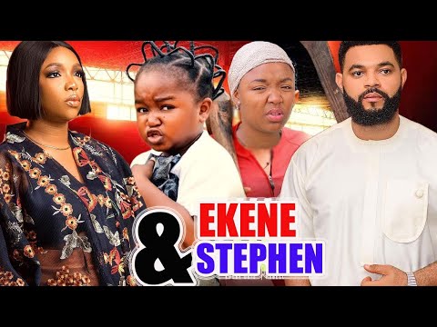 EKENE & STEPHEN COMPLETE MOVIE (New Movie Alert) EKENE UMENWA 2024 LATEST NIGERIAN NOLLYWOOD MOVIE