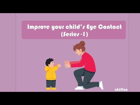 Skillzo - Improve your child's Eye contact (Series 1)