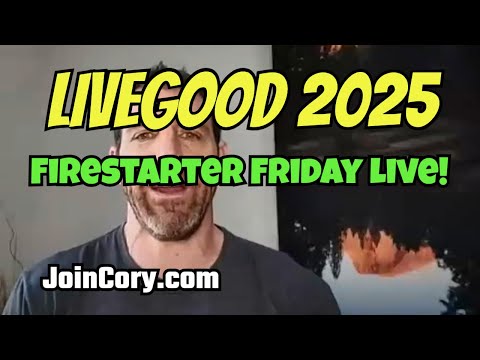 LIVEGOOD 2025: Firestarter Friday Meeting, CEO Ben Glinsky