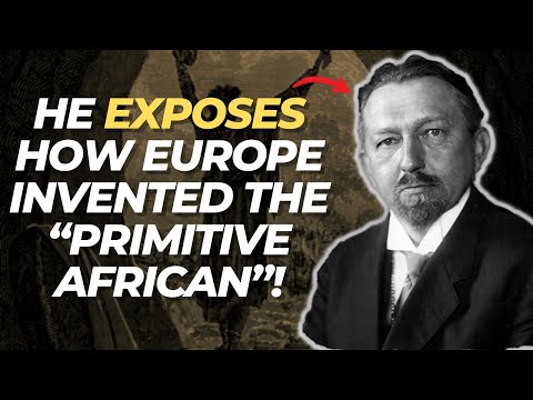 He Exposes How Europe Invented The “Primitive African”!