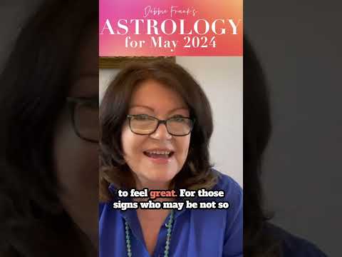 Debbie Frank's Astrology Overview for May 2024