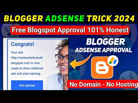 How to Get AdSense Approval Trick for Blogger in 2024 🥳| AdSense approval for blogger | Blogspot.com