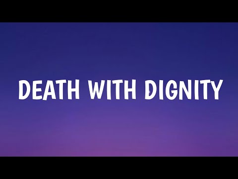 Sufjan Stevens - Death with Dignity (Lyrics) (From Dear Edward)