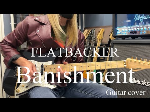 Banishment - FLATBACKER【Guitar cover】