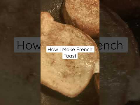 How I Make French Toast #toast  #breakfast #food #yummyfood