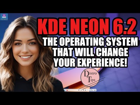 KDE NEON 6.2: THE OPERATING SYSTEM THAT WILL CHANGE YOUR EXPERIENCE!