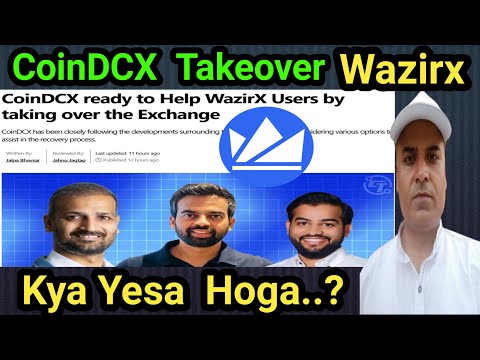 CoinDCX Taking Over Wazirx || Wazirx User FUND Problem Solve..? || Wazirx Hack INDIA