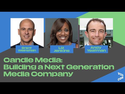 Candle Media: Building a Next-Generation Media Company