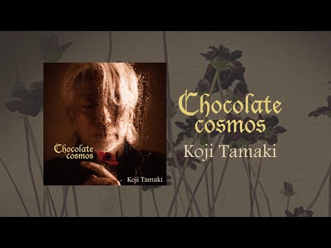 玉置浩二『Chocolate cosmos』MUSIC VIDEO