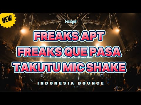 Freaks apt, Freaks que pasa, takutu mic shake indonesia bounce‼️ #bebsgal #becakdutch #trending