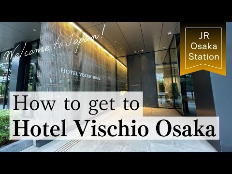 【Hotel Vischio Osaka】Access from Osaka station