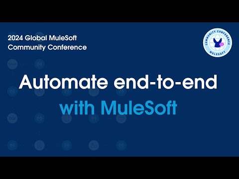 Automate end-to-end with MuleSoft