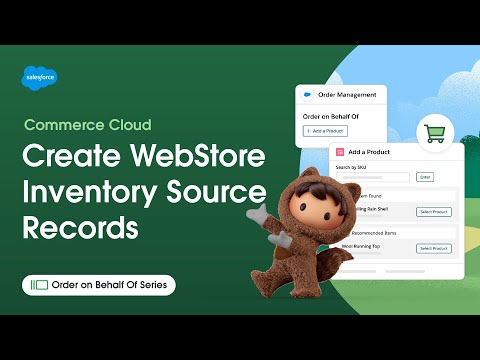 Create WebStore Inventory Source Records | OOBO Series