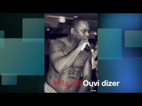 2- Ouvi dizer - Killa Hill