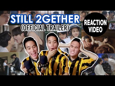 STILL 2GETHER TRAILER | REACTION VIDEO | เพราะเรา(ยัง)คู่กัน | David Perido