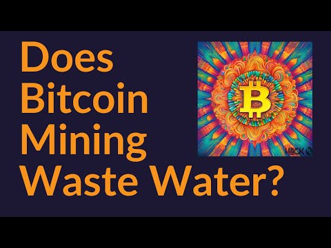 Does Bitcoin Mining Waste Water?