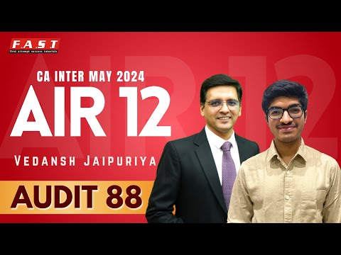 CA Inter Audit 88 Marks, AIR 12 Vedansh Jaipuriya | Interaction | CA Sarthak Jain (May 2024)