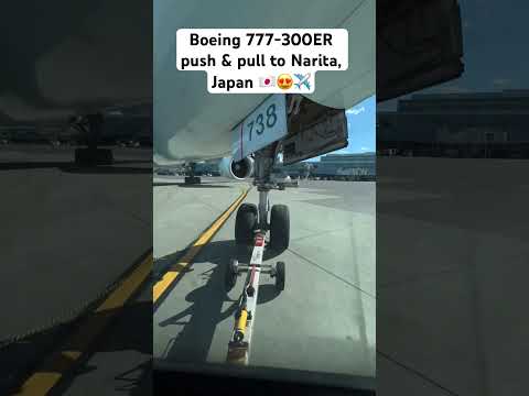 Boeing 777-300ER push & pull to Narita, Japan 🇯🇵😍✈️ #travel #aviation