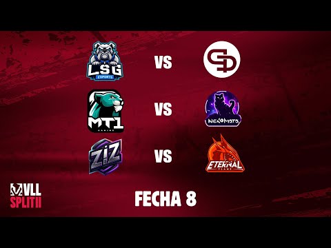 VLL SPLIT 2 | Fase Regular Fecha 8 | LSG vs QUA - MT1 vs NKG - ZIZ vs EF |