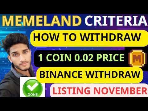 Memeland Airdop criteria bangla, how to withdraw Memeland Airdop, Memeland listing, Memeland update.