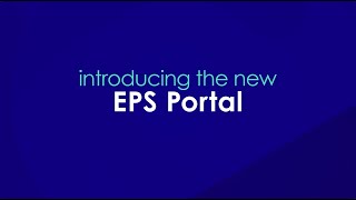 EPS Portal - Maximize the value of your EPS partnership, all in one place.