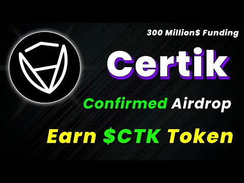 🪂Backed By Binance | Earn $CTK Tokens | Certik New Confirmed Airdrop | No Investment Airdrops 2024