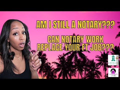 🤔Does NOTARY Work Replace A FullTime JOB???