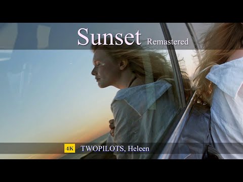 Sunset (Remastered) +Lyrics | TWOPILOTS, Heleen