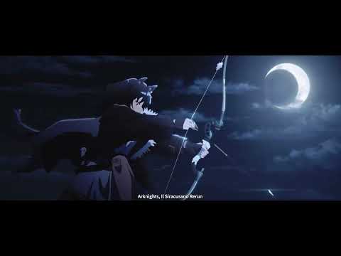 Arknights Animation PV - IL Siracusano Rerun