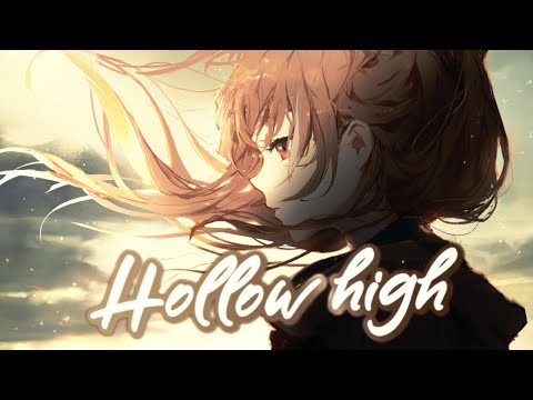 Nightcore - Hollow Highs (Lyrics) - my scars run too deep