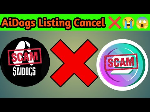 "AiDogs Airdrop Listing Cancelled | Is AiDogs a Scam? New Listing Date & Updates Explained"