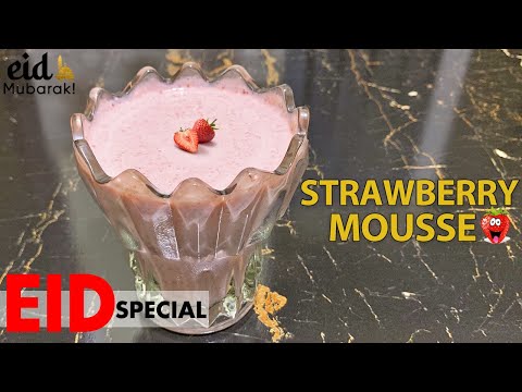 Treat yourself to STRAWBERRY MOUSSE this Eid! | Eid Special | Recipes With Shahida| #sweetrecipe