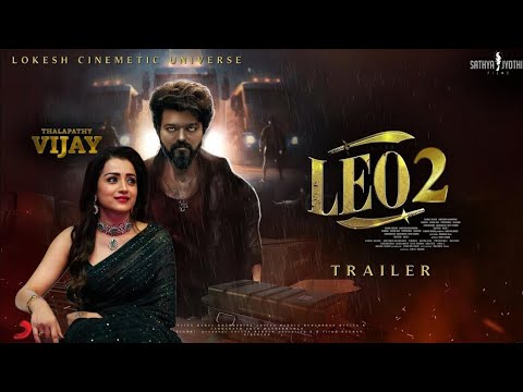 LEO 2 Hindi Trailer | Thalapathy Vijay | Kamal Haasan | Suriya | Fahad Faasil | Lokiverse Film