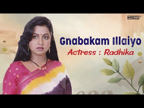 Gnabakam Illaiyo - Timeless Melody by K.J.Yesudas | Malargale Malarungal | Radhika Tamil Retro Hits