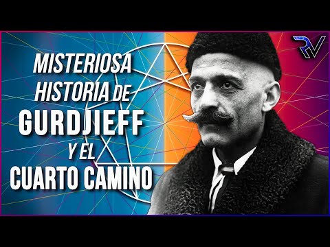 George Gurdjieff: Life and Work of the creator of the Fourth Way