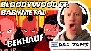 OLD DAD REACTS & FIRST LISTEN to BLOODYWOOD ft. BABYMETAL - “BEKHAUF” (Dad Jams Score)