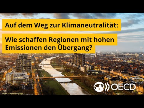 Auf dem Weg zur Klimaneutralität – wie managen Regionen mit hohen Emissionen den Übergang?