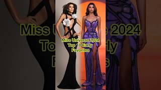 Miss Universe 2024 Early Favorites #top10 #missuniverse #missuniverse2024 #missuniverso #shorts