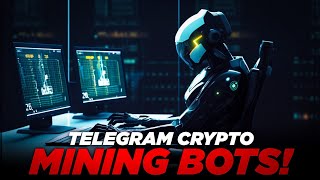 Telegram Crypto Mining Bots - How They Work? | crypto mining bot telegram